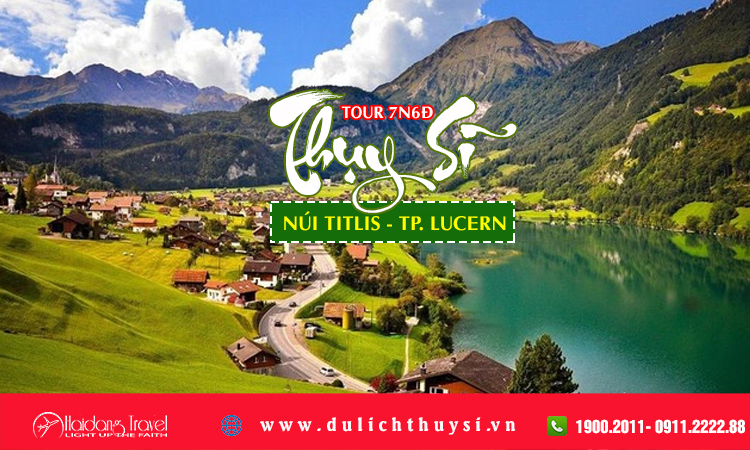Tour Thụy Sĩ Núi Titlis – Thành Phố Lucern 7 ngày 6 đêm