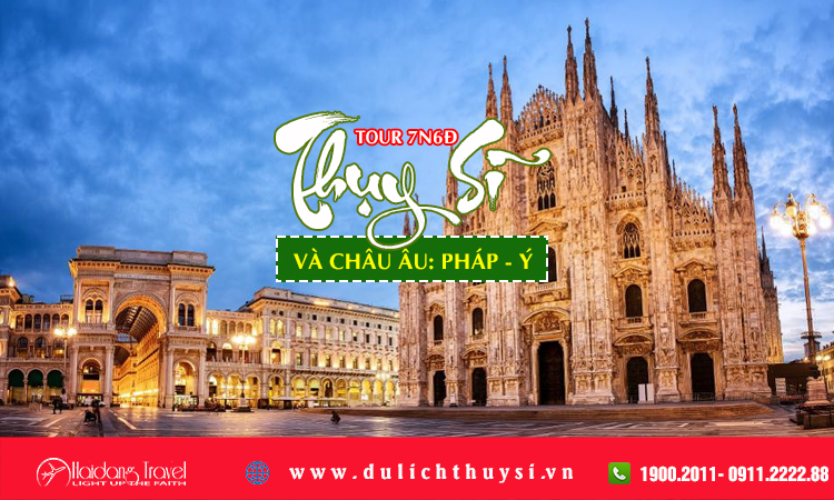 Tour Thụy Sĩ Pháp Ý 7 ngày 6 đêm